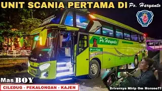 LINE PERDANA NAIK ARMADA SCANIA PERTAMA PO HARYANTO HERCULES‼️🤗 Cipulir - Pekalongan - Kajen