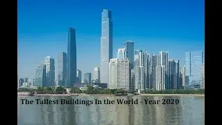 Tallest Buildings In The World -Year 2020 | RPT Info