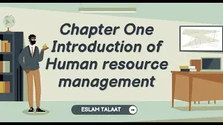 Chapter One: Introduction of Human resource management