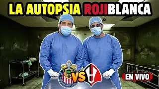 LA AUTOPSIA ROJIBLANCA, CHIVAS VS ATLAS 0-0 (4) - (5)
