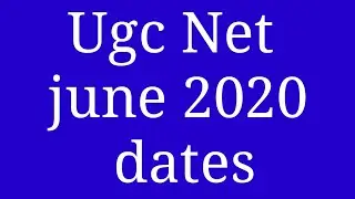 Ugc net june 2020 dates