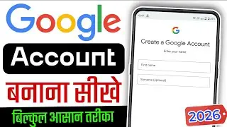 Google Account kese banaye, How to create a Google account in 2026, Gmail account kese banaye