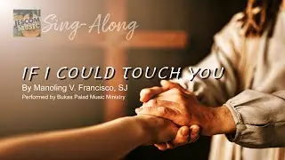 If I Could Touch You (Sing-Along M1)