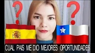 *EN QUE PAÍS HAY MAS OPORTUNIDADES CHILE O ESPAÑA??