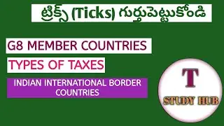 G8 Member Countries and Indian International Borders and Types Of Taxes Tricks in Telugu
