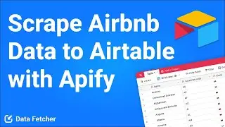 Как перенести данные Airbnb в Airtable с помощью Apify