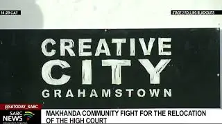 Makhanda community fighting to keep the High Court in its current location
