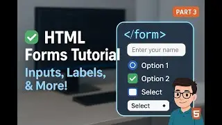 HTML Forms Tutorial | Input, Label, Radio, Checkbox, Dropdown | HTML Course Part 3