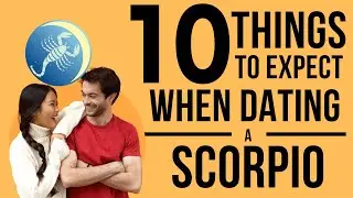 10 Things To Expect When Dating A Scorpio