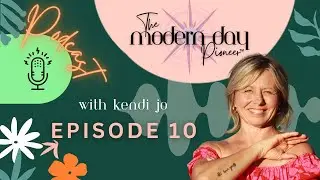A Candid Conversation About My Mother | The Modern Day Pioneer&trade; Podcast | Episode 10