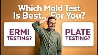 ERMI vs Gravity plates for mold home testing - What matters most - Mold Location or Mold Species?