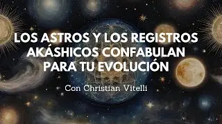 Los astros y los Registros Ak&aacute;shicos confabulan para tu evoluci&oacute;n | Marcela Reyes Sanando