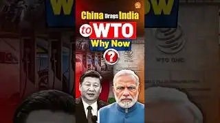 China Drags India to WTO | Why PLI Schemes Are Under Challenge