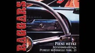 Raggars - Pieni Hetki