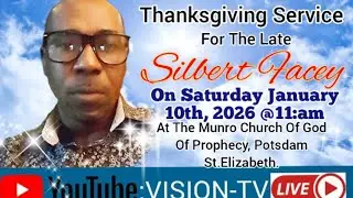 Silbert Facey (Thanksgiving Service)