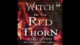 Witch of the Red Thorn - Maria DeVivo