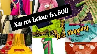 Sarees Under 500/- || Latest Collection || Free Shipping || COD || A2Z Fashion Collection