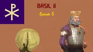 Basil II Episode 5: Holding Out For A Hero (Civilization 6 A-Z Challenge)