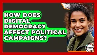 How Does Digital Democracy Affect Political Campaigns? - Anthropology Insights