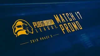 Match 17 &bull; PUBG Europe League Promo &bull; Phase 3