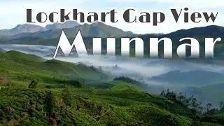 Munnar Trip Part 3 - Places to Visit in Munnar - Lockhart Gap View | Pothamedu | Mettupatty | Travel