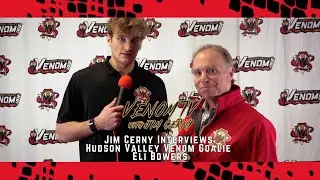 VENOM TV with Jim Cerny: Jim Cerny Interviews Hudson Valley Venom Goalie Eli Bowers