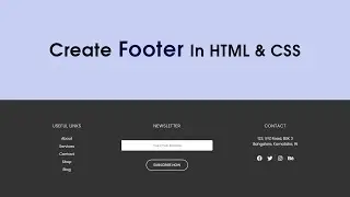 Как создать нижний колонтитул сайта с помощью HTML и CSS | Дизайн нижнего колонтитула для сайта