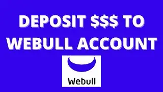 How To Deposit Money To Webull Account (Quick Webull App Tutorial ) Episode #1