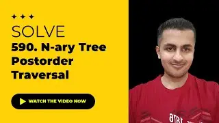 Solve 590. N-ary Tree Postorder Traversal - Java & C++ Solutions | August Challenge