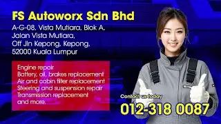 FS Autoworx  |  Auto Service Centre Vista Mutiara, Jalan Kepong. 甲洞汽车维修中心  |  bengkel kereta Kepong