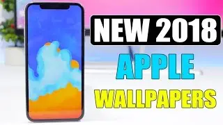 Get The NEW Apple 2018 WALLPAPERS ** On Any Device **