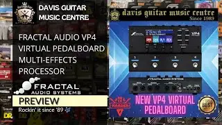 Fractal Audio VP4 Virtual Pedalboard Multi-Effects Processor Preview Available In Store