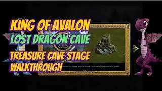 King of Avalon - Lost Dragon Cave Treasure Cave Stage Walkthrough