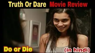 Truth Or Dare Movie Review In Hindi | Truth Or Dare | Priya Lawande