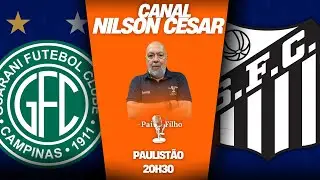 GUARANI x SANTOS AO VIVO | Paulistão | 3ª Rodada | 18/01/2026