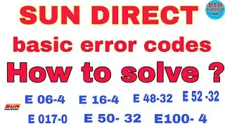 Sun Direct basic error codes how to solve? DTH Tutorial tamil