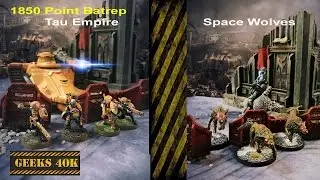 Tau Vs Space Wolves Warhammer 40,000 7th Edition Battle Report