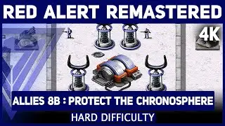 C&C Red Alert Remastered 4K &mdash; Миссия союзников 8A: Защита Хроносферы &mdash; Высокий уровень сложности