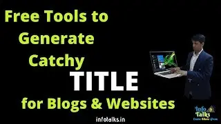 Free title generator tools for Blogger, WordPress and E commerce product (Hindi)| Info Talks