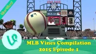 Best Baseball Vines Compilation Episode 1 | Best MLB Vines 2015| Baseball Vines 2015 | MLB Vines