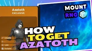 How to obtain the Azatoth Mount In Mount Rng 
