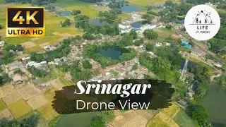 Srinagar Drone View - Beautiful Autumn in Srinagar, Paschim Medinipur in 4K | Life in Motion