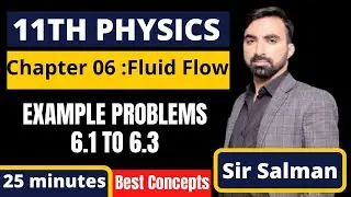 Example Problems 6.1 to 6.3 | 11th Class Physics | Chapter 6 | Fluid Dynamics | Haytham Academy