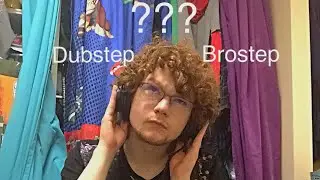 Differences of Dubstep and Brostep