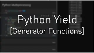 Python Yield - Generator Functions
