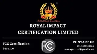 Federal Communications Commission #fcccertification #royalimpactcertificationltd 9289152686