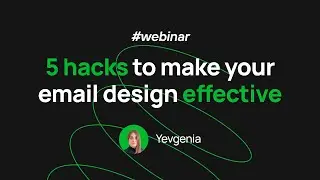 5 hacks to make your email design effective