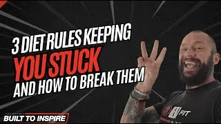 3 Diet Rules That Keep You Stuck and How to Break Them | Luke Mitchell