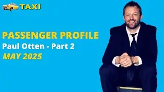 Passenger Profile with TAXI Member, Paul Otten [Part 2]