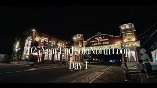 2025 Year End Solo North Loop - Day 1
